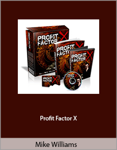 Mike Williams - Profit Factor X