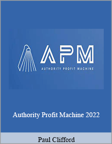 Paul Clifford - Authority Profit Machine 2022