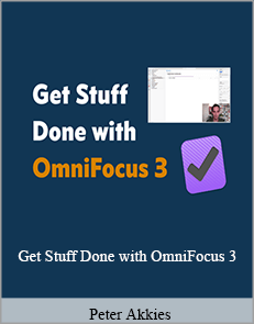 Peter Akkies - Get Stuff Done with OmniFocus 3