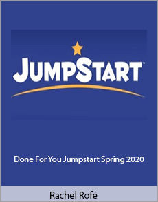 Rachel Rofé – Done For You Jumpstart Spring 2020
