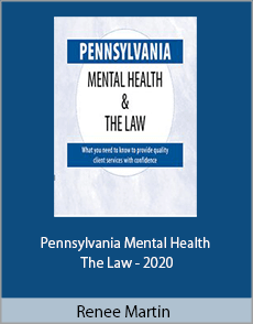 Renee Martin - Pennsylvania Mental Health The Law - 2020