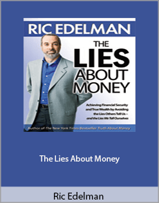 Ric Edelman - The Lies About Money
