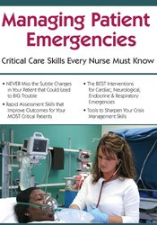 Robin Gilbert - Managing Patient Emergencies. Critical Care Skills Every Nurse Must Know