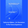 Ronald Havens - Catherine Walters - An Orientation To The Trance Experience