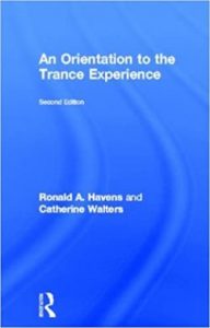Ronald Havens - Catherine Walters - An Orientation To The Trance Experience