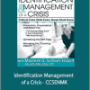 Sandy A Salicco - Identification Management of a Crisis - CCSENMK