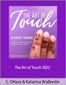 Shannon OHara and Katarina Wallentin - The Art of Touch 2022