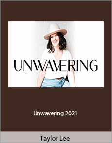 Taylor Lee - Unwavering 2021