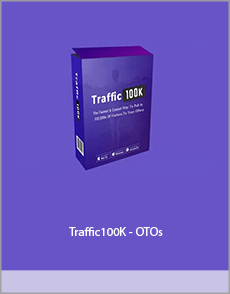 Traffic100K + OTOs