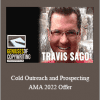Travis Sago - Cold Outreach and Prospecting AMA 2022 Offer