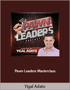 Yigal Adato - Pawn Leaders Masterclass