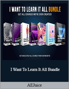 AEJuice - I Want To Learn It All Bundle