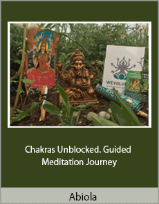 Abiola - Chakras Unblocked. Guided Meditation Journey
