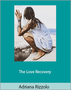 Adriana Rizzolo - The Love Recovery