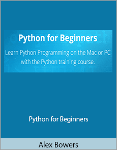 Alex Bowers - Python for Beginners