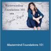 Angela Benck - Mastermind Foundations 101