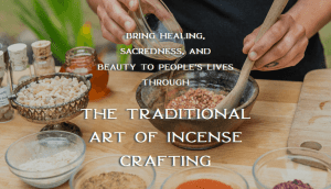 Aromatic Medicine School - The Traditional Incense Crafting Course