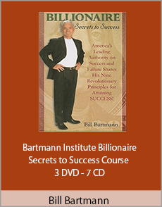 Bill Bartmann - Bartmann Institute Billionaire Secrets to Success Course - 3 DVD - 7 CD