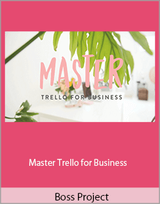 Boss Project - Master Trello for Business