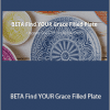 Brandice Lardner - BETA Find YOUR Grace Filled Plate