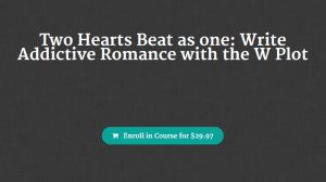 Britt Malka - Two Hearts Beat as one. Write Addictive Romance with the W Plot