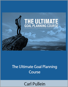 Carl Pullein - The Ultimate Goal Planning Course