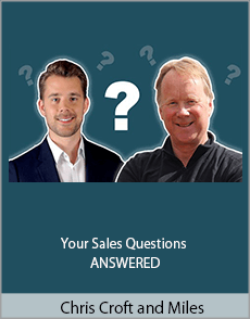 Chris Croft and Miles - Your Sales Questions ANSWERED