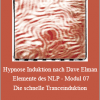 Chris Mulzer - Hypnose Induktion nach Dave Elman - Elemente des NLP - Modul 07. Die schnelle Tranceinduktion