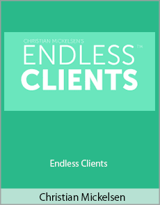 Christian Mickelsen - Endless Clients