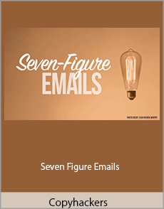 Copyhackers - Seven Figure Emails