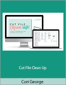 Cori George - Cut File Clean Up