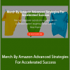 Daniel Caudill - Merch By Amazon Advanced Strategies For Accelerated Success