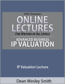 Dean Wesley Smith - IP Valuation Lecture