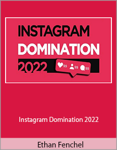 Ethan Fenchel - Instagram Domination 2022