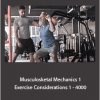 Exercise Professional - Musculosketal Mechanics 1 and Exercise Considerations 1 - 4000