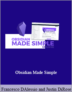 Francesco DAlessio and Justin DiRose - Obsidian Made Simple