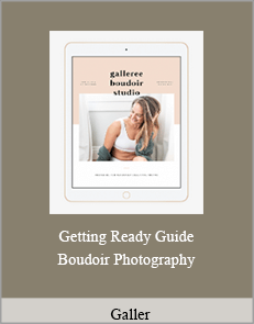 Galler - Getting Ready Guide. Boudoir Photography