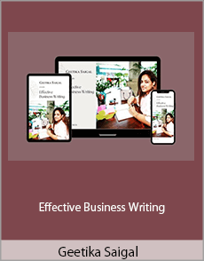 Geetika Saigal - Effective Business Writing