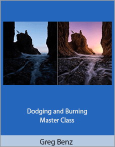 Greg Benz - Dodging and Burning Master Class