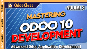 Greg Moss - Advanced Odoo Application Development - Mastering Odoo 10 Development.
