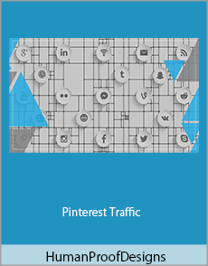 HumanProofDesigns - Pinterest Traffic