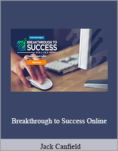 Jack Canfield - Breakthrough to Success Online
