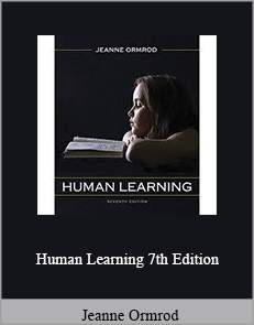 Jeanne Ormrod - Human Learning 7th Edition