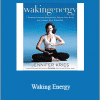 Jennifer Kries - Waking Energy