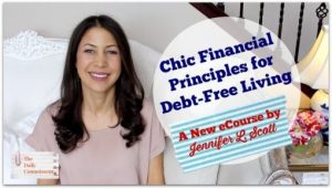 Jennifer L. Scott - Chic Financial Principles for Debt-Free Living