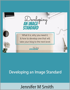Jennifer M Smith - Developing an Image Standard