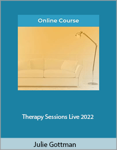 Julie Gottman - Therapy Sessions. Live 2022