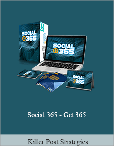 Killer Post Strategies - Social 365 - Get 365