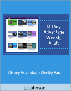 LJ Johnson - Disney Advantage Weekly Vault
