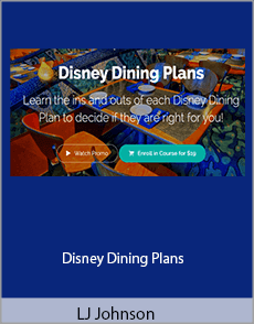 LJ Johnson - Disney Dining Plans